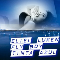 Tinta Azul Eliel Luken ft Fly Boy.mp3