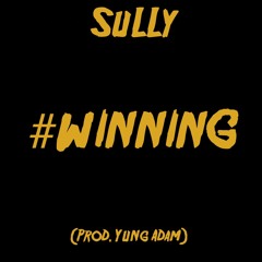 #WINNING (Prod. Yung Adam)