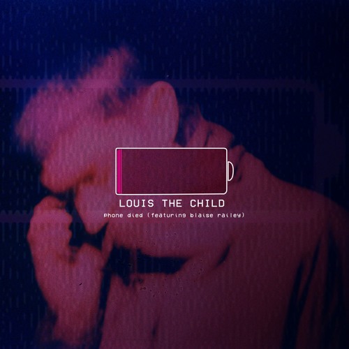 Louis the Child - Phone Died