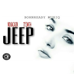 Novacain x TY Smth- Jeep