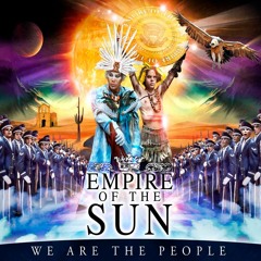 We Are the People (Empire of the Sun) Remixed By Dallaserra
