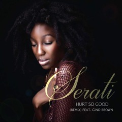 Serati 'Hurt So Good'(Gino Brown's AVO Remix)