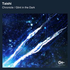 Taishi - Glint In The Dark [Preview]