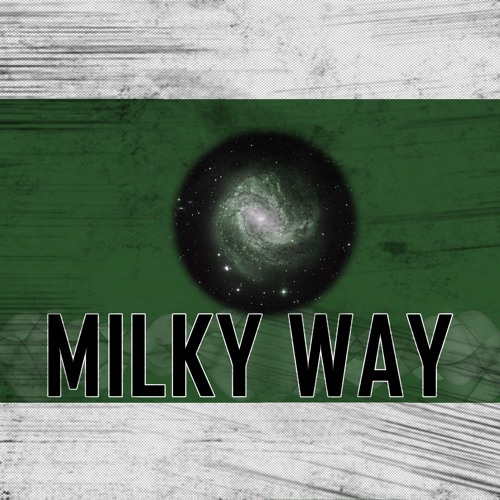Stream Milky Way by Alexis | Listen online for free on SoundCloud