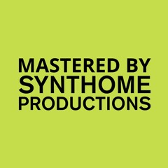 Mastered by © Synthome Productions