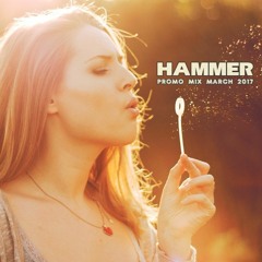 Hammer - Promo Mix March 2017