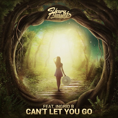 Henry Himself feat. Ingrid B - Can't Let You Go
