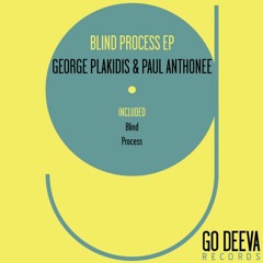 George Plakidis & Paul Anthonee - Blind (Original Mix)