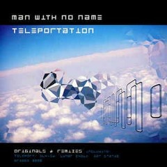 Man With No Name - Teleport