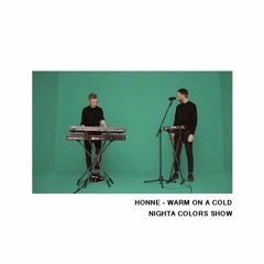 HONNE - WARM ON A COLD NIGHTA COLORS SHOW