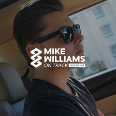 Mike Williams On Track #008