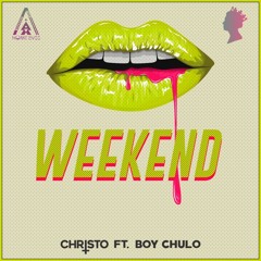 Christo - Week End Ft. Boy Chulo (Original Mix)