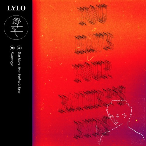 LYLO - You Have Your Father's Eyes (Single)