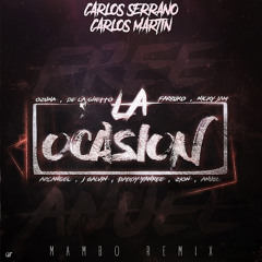 La Ocasion Remix - Varios Artistas(Carlos Serrano & Carlos Martín Mambo Remix)
