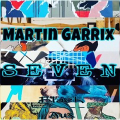 Black Aux's Martin Garrix Seven mix  (Grx week Mix)