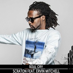 Soul Cry - SCRATON feat. Ervin Mitchell