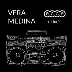Vera Medina Mix [ecce Radio 2]