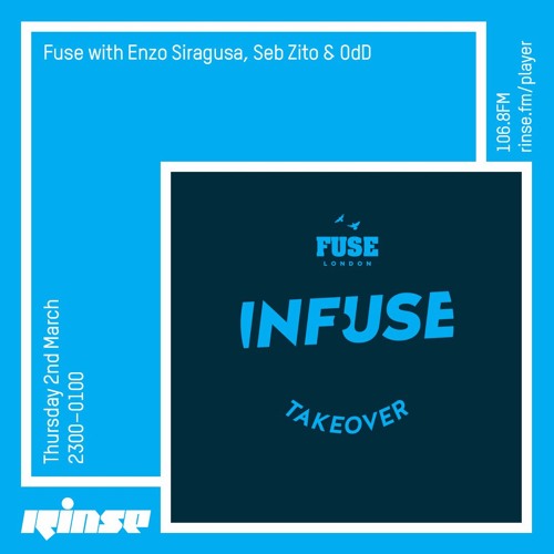 Fuse w/ Enzo Siragusa, Seb Zito & 0dD - 2nd March 2017