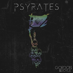 Gordon & Doyle - Psyrates (Original Mix) [FREE DOWNLOAD]