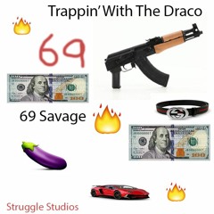 Trappin' With The Draco by 69 Savage (prod. CashMoneyAp)