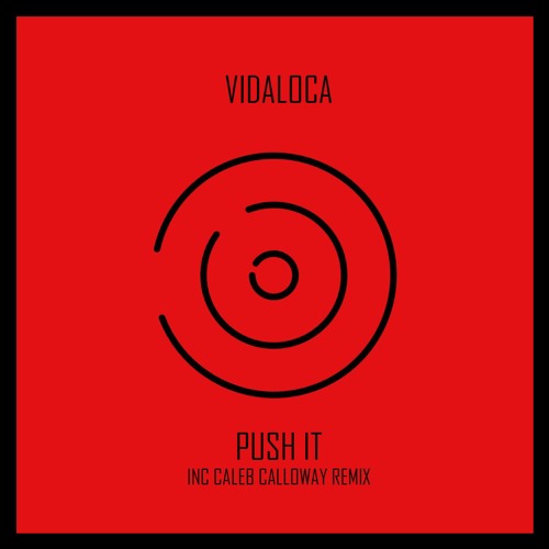 Vidaloca - Push It (Caleb Calloway Remix)(OUT NOW) [Underground Audio]