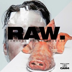 RAW. Powered By AFTERSHOCK