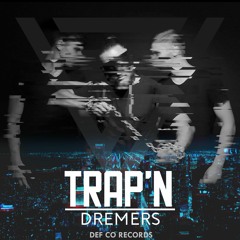 Dremers - Trap'n