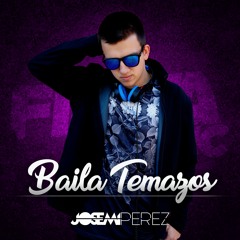 Baila Temazos (Vol. 2) [Recopilatorio Marzo 2017]