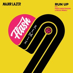 Major Lazer - Run Up (DJ FLASH BELGIUM REMIX)