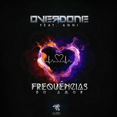 Overdone Feat Agni - Frequencias Do Amor FREE DOWNLOAD BY ALIEN RECORDS