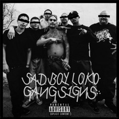 Sad Boy Gang Signs