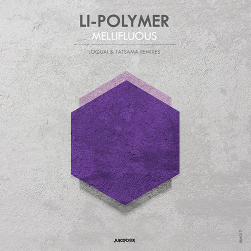 Proton Premiere: Li-Polymer - Mellifluous (LoQuai Remix)[Juicebox Music]