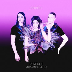 Perfume- JordanXL Remix
