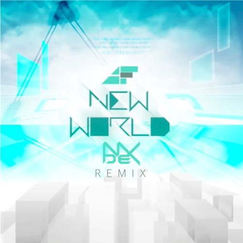 [in OverRapid] ARForest - New World (NDEX Remix) (Short Ver.)