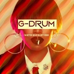 Im Better Missy Eliott Remix