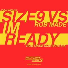 Size 9 Vs Rob Made - Im Ready (Rob Made's Size 10 Re - Fix)