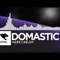 Domastic-Weird Dreams