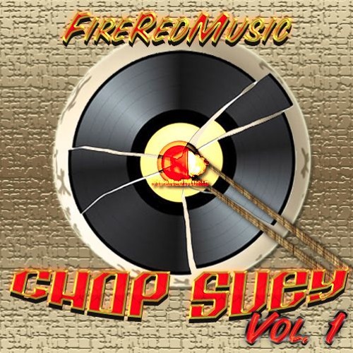 Stream fireredmusic | Listen to Chop Suey Vol. 1 playlist online for ...