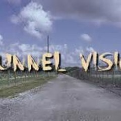 Kyng Twain-tunnle vision