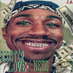 Scooter Love X I Need Money
