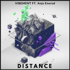 Distance Ft. Anja Enerud [OUT NOW!] [BUY = FREE]