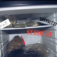 Stash At ft. Sayyveezy