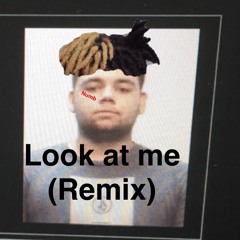 Look At Me (Remix) Feat. Frizzø