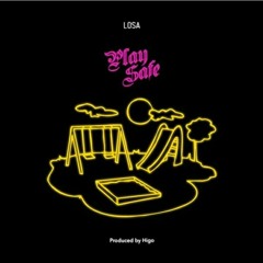 Play Safe [Prod, Higo]
