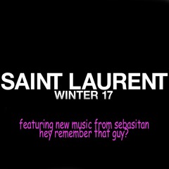 SEBASTIAN - SAINT LAURENT WINTER 17 SHOW