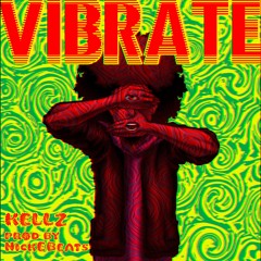 Vibrate (Prod. By NickEBeats)