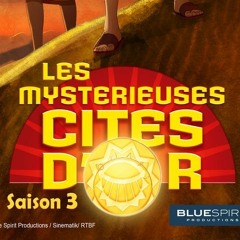 Les Mystérieuse Cites D'or Saison 3 Generique