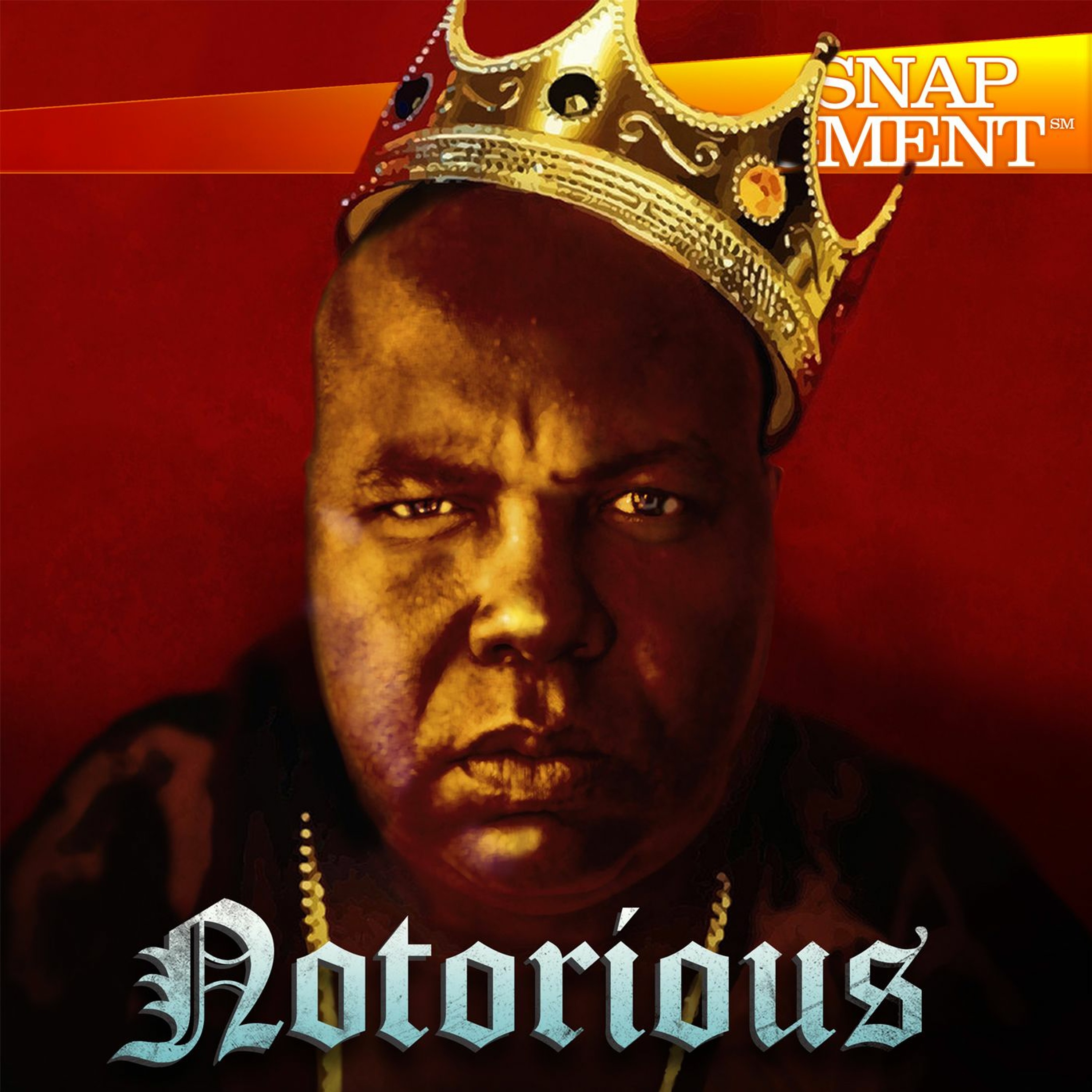 Listen to the entire Snap Judgment episode "Notorious" episode artwork