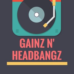 GAINZ N HEADBANGZ VOL. 1