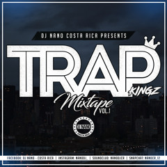 DJ NANO - TRAP KINGZ MIXTAPE VOL.1